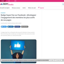 Badge Super Fan sur Facebook : développer l'engagement des membres les plus actifs de vos pages