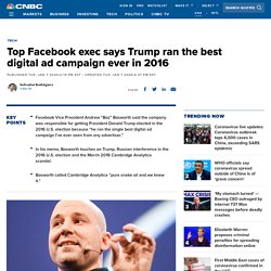 Top Facebook exec says Trump ran best digital ad campaign ever in 2016
