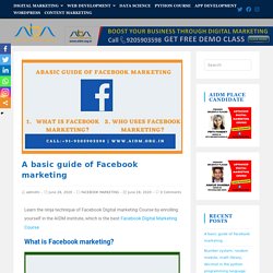 A basic guide of Facebook Digital Marketing Course by AIDM