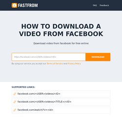 Facebook Video Downloader - Online Download a Video From Facebook