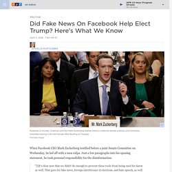 Did Fake News On Facebook Help Elect President Trump? Here's What We Know