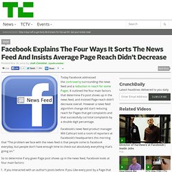 Facebook Explains The Four Ways It Sorts The News Feed And Insists Average Page Reach Didn’t Decrease