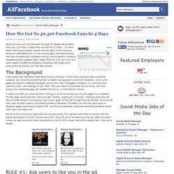 How We Got To 40,310 Facebook Fans In 4 Days