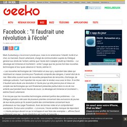 Facebook : "Il faudrait une révolution à l'école"