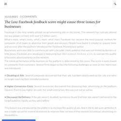 The Low Facebook feedback score might cause three issues for businesses