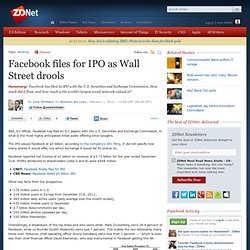Facebook files for IPO as Wall Street drools
