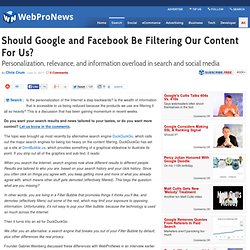 Should Google and Facebook Be Filtering Our Content For Us?