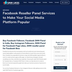 Pay and Get SMM reseller panel for Facebook Likes