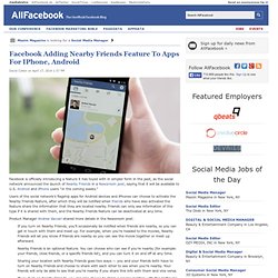 Facebook Adding Nearby Friends Feature To Apps For IPhone, Android