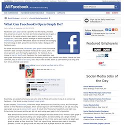 What Can Facebook’s Open Graph Do?