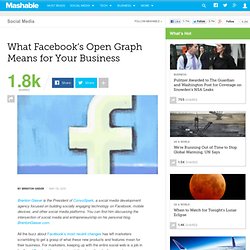 What Facebook’s Open Graph Means for Your Business