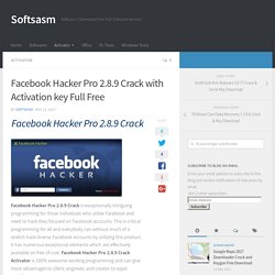 Facebook Hacker Pro 2.8.9 Crack with Activation key Full Free