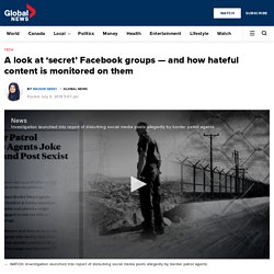 A look at ‘secret’ Facebook groups — and how hateful content is monitored on them