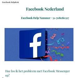 Facebook Messenger problemen en oplossingen