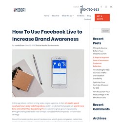 How to Increase Brand Awareness Using Facebook Live?