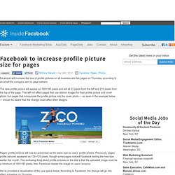 Facebook to increase profile picture size for pages