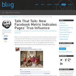 Talk That Talk: New Facebook Metric Indicates Pages’ True Influence