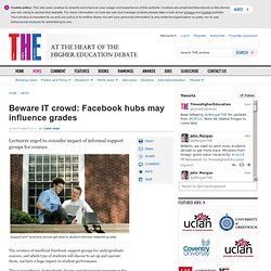 Beware IT crowd: Facebook hubs may influence grades