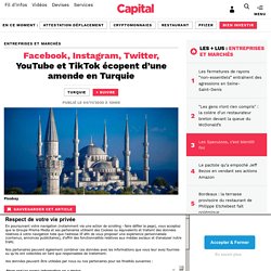 Facebook, Instagram, Twitter, YouTube et TikTok écopent d’une amende en Turquie