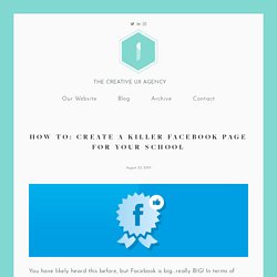 How to: Create a killer Facebook Page for your school — Interactive Schools