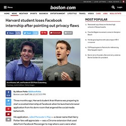 Harvard student loses Facebook internship after pointing out privacy flaws - Nation - Boston.com