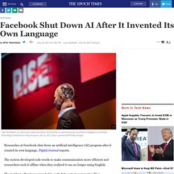 Facebook Shut Down AI After It Invented Its Own Language