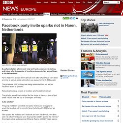 Facebook party invite sparks riot in Haren, Netherlands