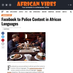 Facebook to Police Content in African Languages - African Vibes Magazine