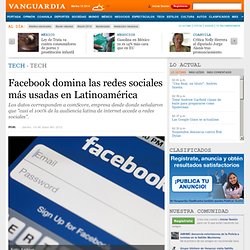 Facebook domina las redes sociales mÃ¡s usadas en LatinoamÃ©rica