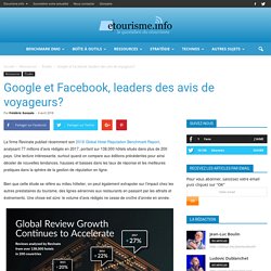 Google et Facebook, leaders des avis de voyageurs?