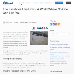 The Facebook Like Limit - A World Where No One Can Like You