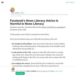 Facebook’s News Literacy Advice Is Harmful to News Literacy