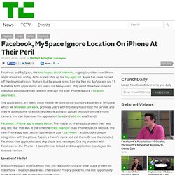 Facebook, MySpace Ignore Location On iPhone At Their Peril