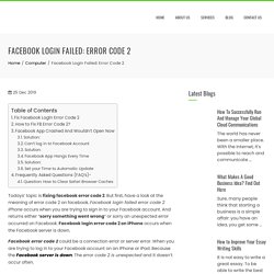 Facebook Login Failed: Error Code 2 (1-888-272-9758) :- Fix FB Problems