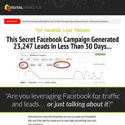 The Facebook Lead Machine — Digital Marketer