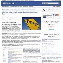 The Top 3 Facebook Marketing Mistakes Right Now
