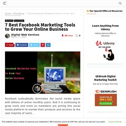 7 Best Facebook Marketing Tools to Grow Your Online Business