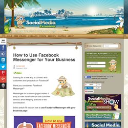 How to Use Facebook Messenger for Your Business : Social Media Examiner