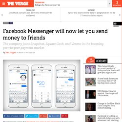Facebook Messenger will now let you send money to friends