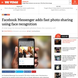 Facebook Messenger adds fast photo sharing using face recognition