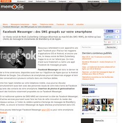 Facebook Messenger : des SMS groupés sur votre smartphone