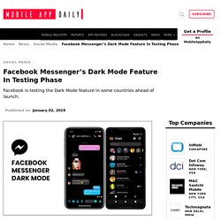 Facebook Messenger’s Dark Mode In Testing Mode