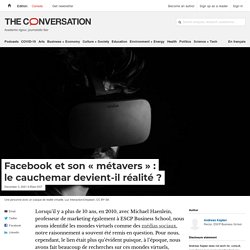Facebook et son « métavers » : le cauchemar devient-il réalité ?