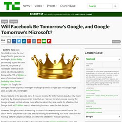 Will Facebook Be Tomorrow’s Google, and Google Tomorrow’s Micros