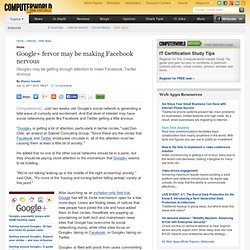 Google+ fervor may be making Facebook nervous - Computerworld - Aurora