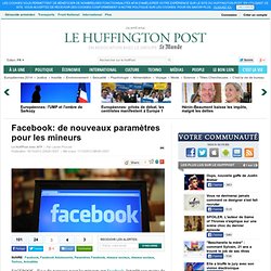 Facebook: de nouveaux paramètres pour les mineurs