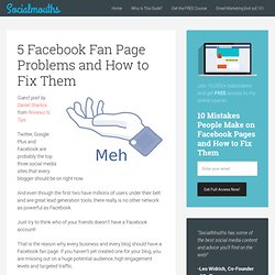 5 Facebook Fan Page Problems and How to Fix Them