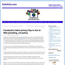 Facebook’s latest privacy flap is due to Web plumbing, not policy