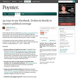 25 ways to use Facebook, Twitter & Storify to improve political coverage