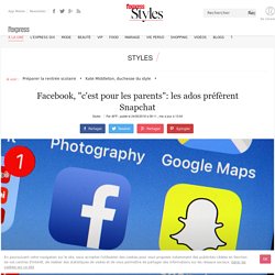 Facebook, "c'est pour les parents": les ados préfèrent Snapchat - L'Express Styles